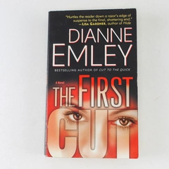The First Cut A Novel by Dianne Emley 2008 Paperback Bestselling Author