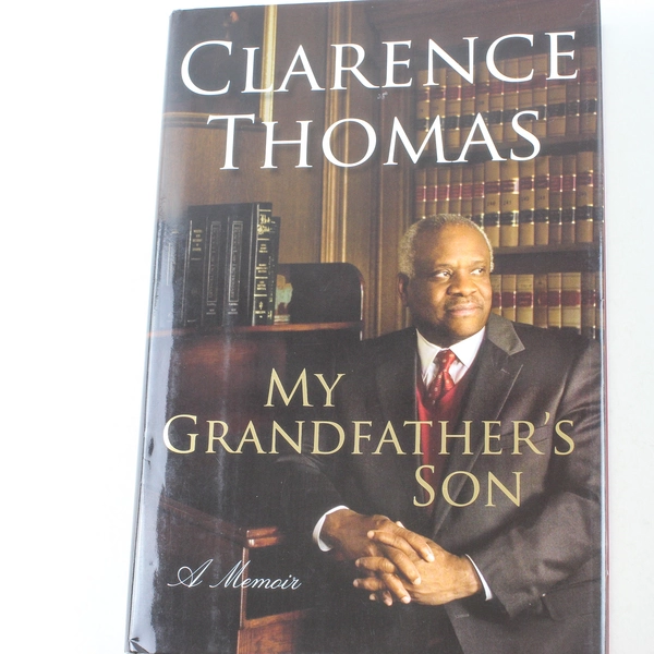 My Grandfather's Son A Memoir by Clarence Thomas 2007 First Edition HC