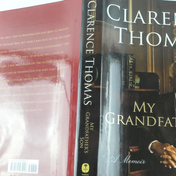 My Grandfather's Son A Memoir by Clarence Thomas 2007 First Edition HC