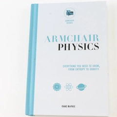 Armchair Physics by Isaac McPhee 2018 Hardcover Good Condition
