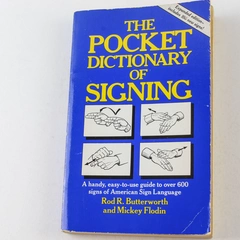 The Pocket Dictionary of Signing by Mickey Flodin & Rod Butterworth 1992