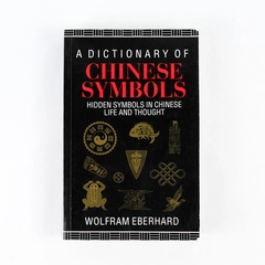 Routledge Dictionary of Chinese Symbols Wolfram Eberhard 1993 Paperback