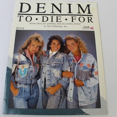80s Fashion Denim To Die For Craft Book Decorating Jean Jackets Hairstyles