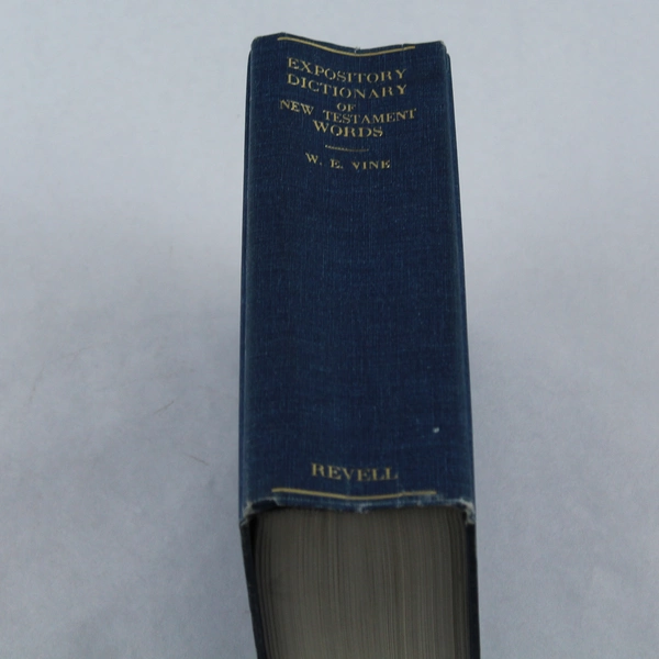 An Expository Dictionary of New Testament Words 1966 W.E. Vine Revell