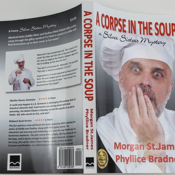 A Corpse In The Soup A Silver Sisters Mystery Morgan St James Phyllice Bradner