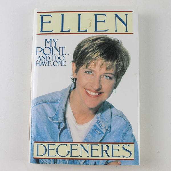 My Point and I Do Have One by Ellen Degeneres 1995 Hardcover