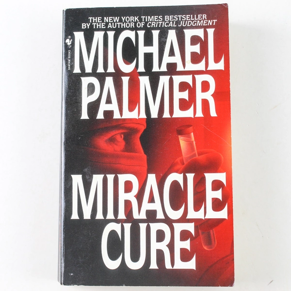 Miracle Cure by Michael Palmer 1999 Paperback