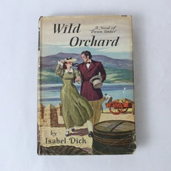 Wild Orchard By Isabel Dick 1945 Hardcover Thomas Y. Crowell Company