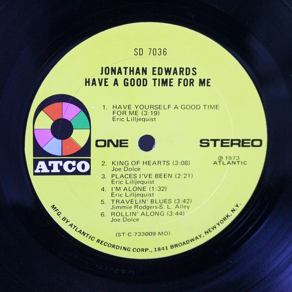 Jonathan Edwards Have a Good Time for Me Atco Records 1973 Vinyl 12"
