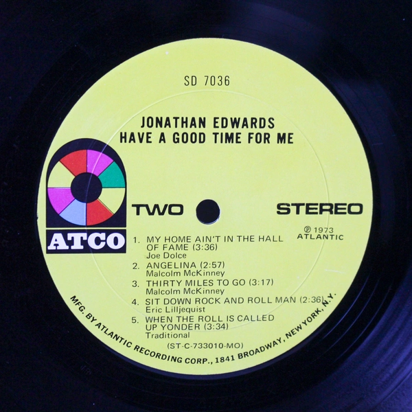 Jonathan Edwards Have a Good Time for Me Atco Records 1973 Vinyl 12"