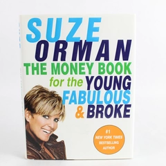 The Money Book for the Young Fabulous & Broke by Suze Orman 2005 Hardcover