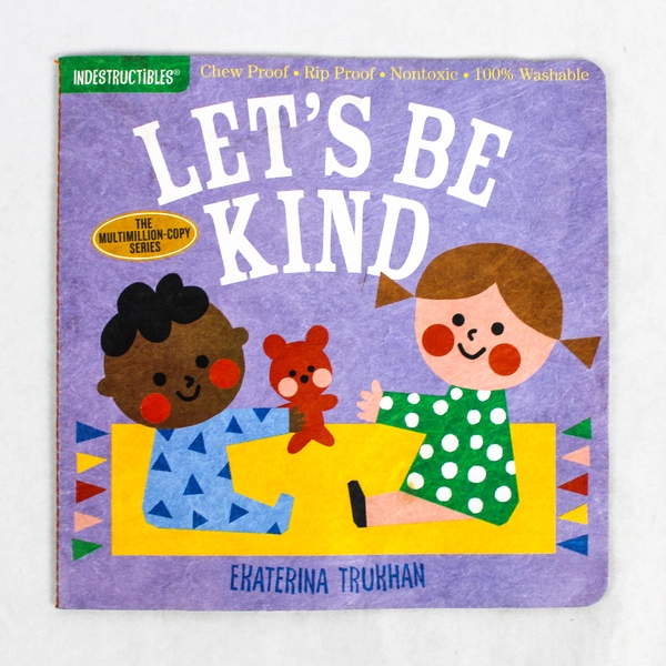 Indestructibles Let's Be Kind by Ekaterina Trukhan Good Condition Book