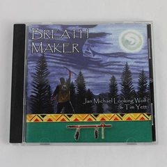 Breath Maker by Jan Michael Looking Wolf & Tim Yett Audio Music CD