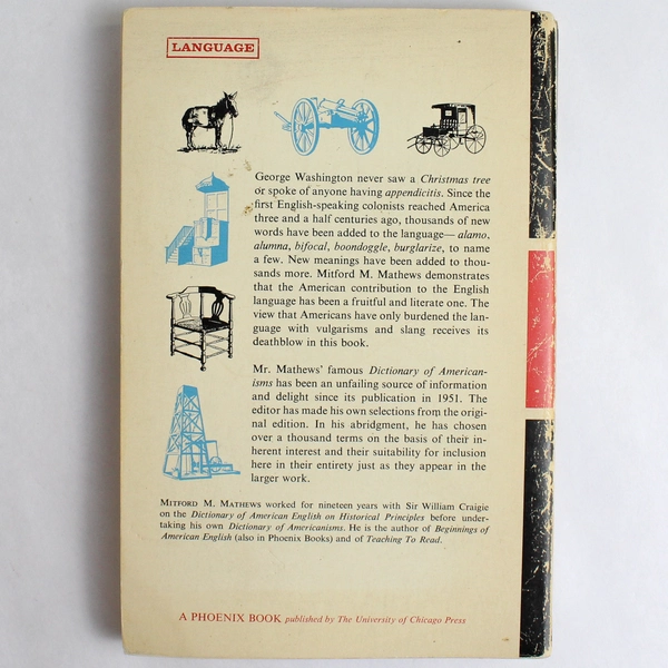 A Dictionary of Americanisms on Historical Principles Abridged Mitford M. 1966