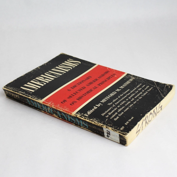 A Dictionary of Americanisms on Historical Principles Abridged Mitford M. 1966