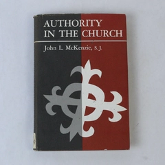 Authority In The Church John L. McKenzie 1966 Sheed And Ward Hardcover DJ
