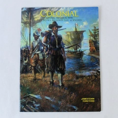 Colonial The Story Behind the Scenery James N. Haskett 1990 Paperback