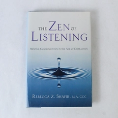 The Zen of Listening By Rebecca Z Shafir 2000 Quest Books Hardcover Dust Jacket