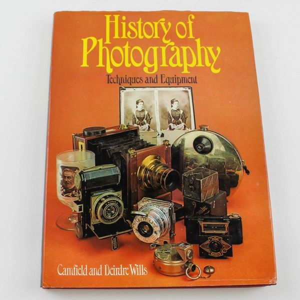 History of Photography Techniques & Equipment by Camfield & Wills PB Book