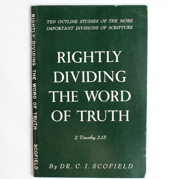 Rightly Dividing the Word of Truth by Dr. C.I. Scofield Vintage PB Booklet