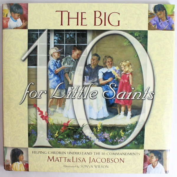 The Big Ten for Little Saints Picture Book For The 10 Commandments 1999