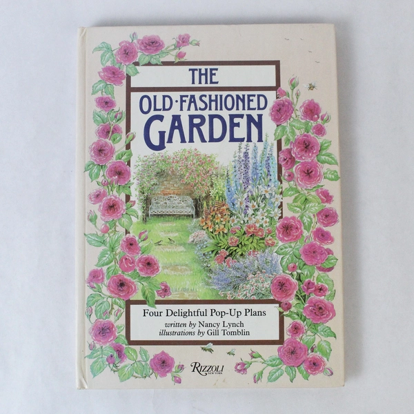 The Old Fashioned Garden Four Delightful Pop Up Plans Book Nancy Lynch