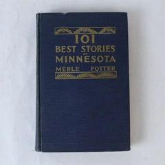 101 Best Stories of Minnesota Merle Potter 1931 Harrison And Smith 2nd Ed HC
