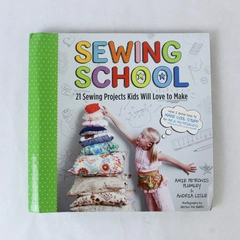 Sewing School Amy Petronis Plumley Andria Lisle 2010 Storey Publishing PB 