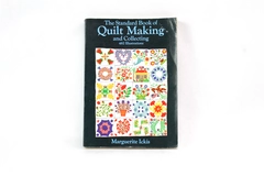 The Standard Book of Quilt Making by Marguerite Ickis 1949 Dover Publications PB