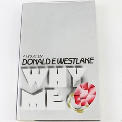 Why Me by Donald Westlake 1983 Hardcover Signed by Author