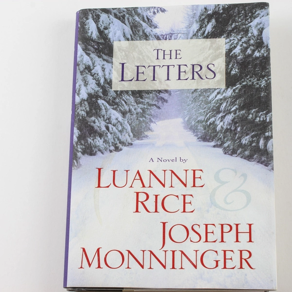 The Letters by Joseph Monninger and Luanne Rice 2008 Hardcover