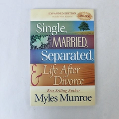 Single Married Separated and Life After Divorce Myles Munroe 2003 Paperback