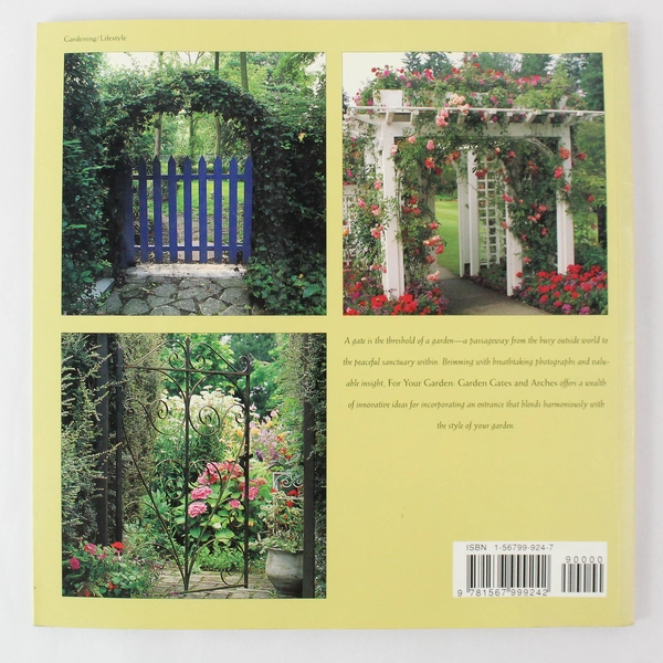 Garden Gates and Arches Paperback by Teri Dunn 2000 Softcover