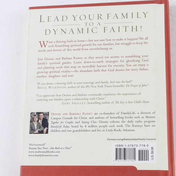 Growing a Spiritually Strong Family by Barbara Rainey and Dennis Rainey 2002 HC