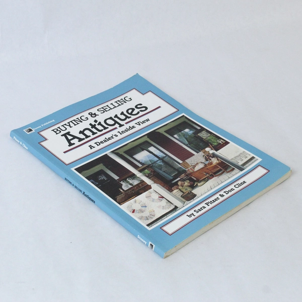 Buying and Selling Antiques A Dealers Inside View Book Guide by Sara Pitzer