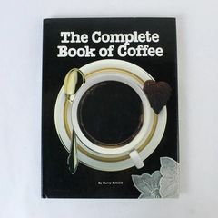 The Complete Book of Coffee Harry Rolnick Melitta 1982 Hardcover Dust Jacket