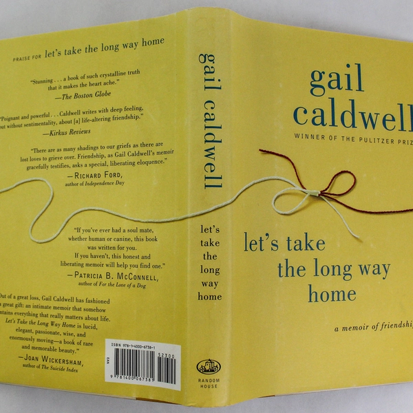 Let's Take The Long Way Home by Gail Caldwell 2010 Hardcover - Pre-owned