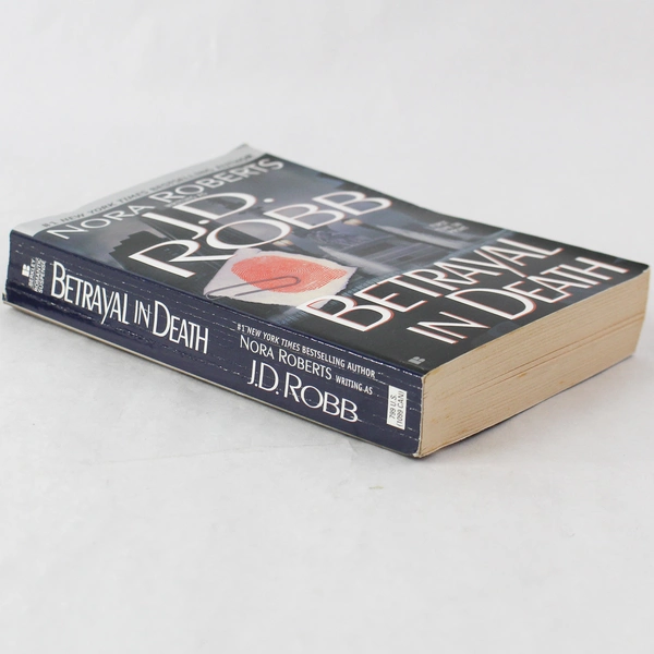 Betrayal in Death by Nora Roberts Writing As J. D. Robb 2001 In Death Series
