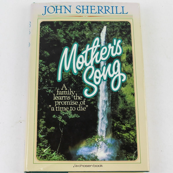 Mother's Song John Sherrill 1982 Chosen Books Hardcover Novel With Dust Jacket