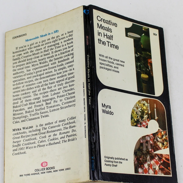 Creative Meals In Half The Time Cookbook by Myra Waldo 1962 Collier Books
