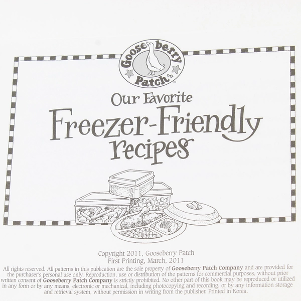 Gooseberry Patch Our Favorite Freezer Friendly Recipes Cookbook 2011
