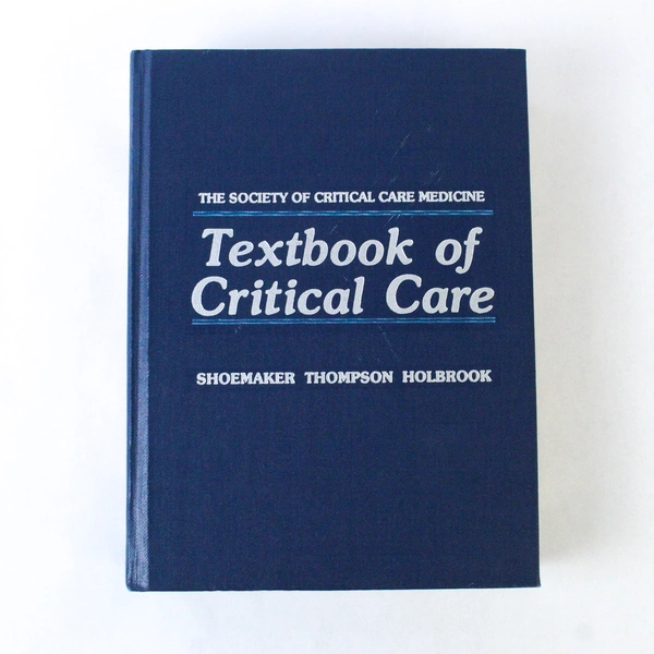 The Society of Critical Care Medicine by Thompson Shoemaker and Holbrook 1984