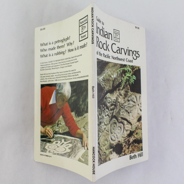 Guide to Indian Rock Carvings of the Pacific Northwest Coast by Beth Hill 1989