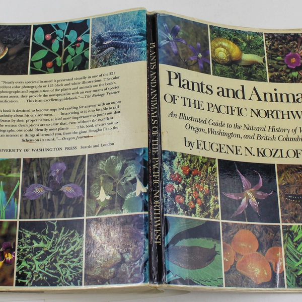 Plants & Animals of the Pacific Northwest by Eugene N. Kozloff 1978 PB