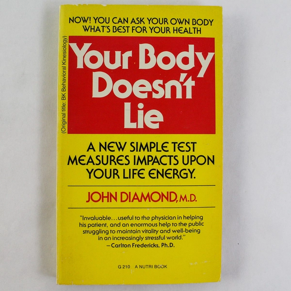 Your Body Doesn't Lie by John Diamond M.D. 1980 Warner Books Paperback