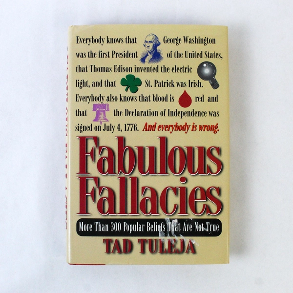 Fabulous Fallacies by Tad Tuleja 1999 Galahad Books Hardcover Dust Jacket