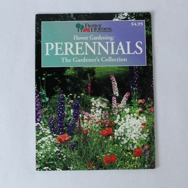 Perennials Gardener's Collection Better Homes and Gardens 1993 Paperback