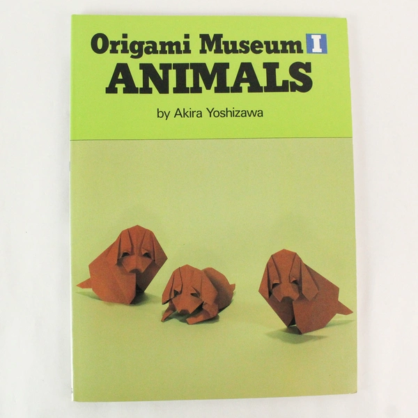 Origami Museum I Animals by Akira Yoshizawa 1987 Trade Paperback