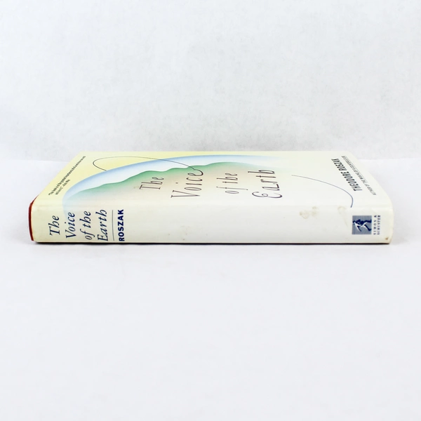 Voice of the Earth by Theodore Roszak 1992 Hardcover