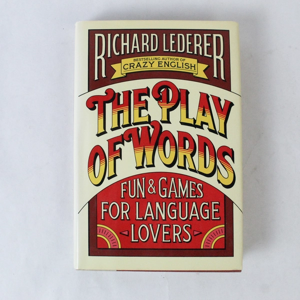 The Play Of Words Richard Lederer 1990 Pocket Books Hardcover Dust Jacket